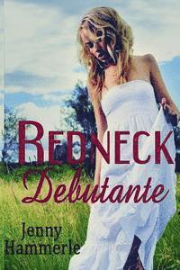 bokomslag Redneck Debutante