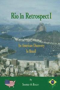 bokomslag Rio in Retrospect: An American Discovery In Brazil