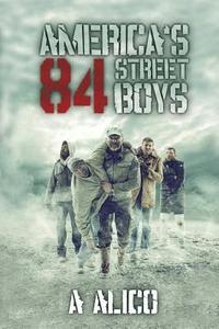 bokomslag America's 84 Street Boys