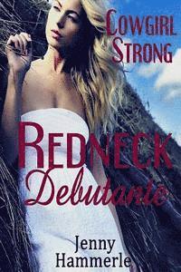 bokomslag Cowgirl Strong: Redneck Debutante