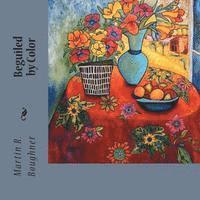 Martin R. Boughner - Beguiled by Color, Häftad