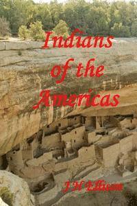 J. H. Ellison - Indians of the Americas, Häftad