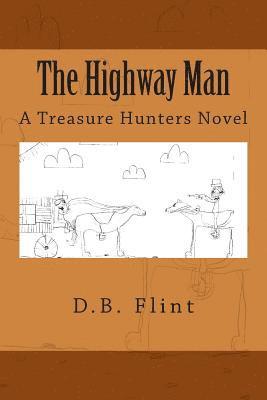 bokomslag The Highway Man: A Treasure Hunters Novel