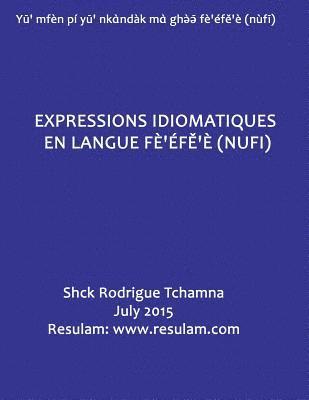Rodrigue Tchamna - Expressions idiomatiques en langue fe'efe'e (nufi), Häftad