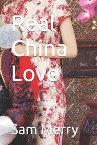 bokomslag Real China Love