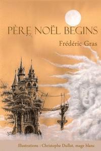 Pere Noel begins 1