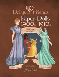 bokomslag Dollys and Friends paper dolls: 1900s - 1910s Fashion Wardrobe No: 1