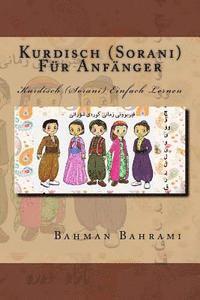 Kurdisch (Sorani) Fuer Anfaenger: Kurdisch (Sorani) Einfach Lernen 1