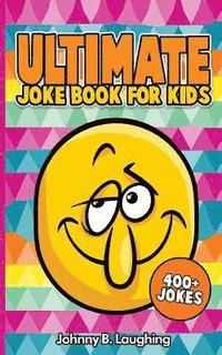 bokomslag Ultimate Joke Books for Kids: 400+ Jokes
