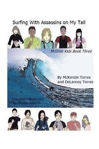 bokomslag Surfing with Assassins on My Tail: The McGree Kids Book 3