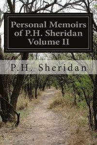 bokomslag Personal Memoirs of P.H. Sheridan Volume II