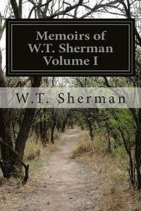 bokomslag Memoirs of W.T. Sherman Volume I