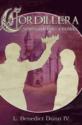 bokomslag Cordillera: Sons of the Crown