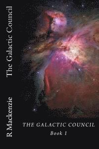 Galactic Council, R. MacKenzie - The Galactic Council, Häftad