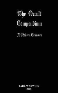 bokomslag The Occult Compendium: A Modern Grimoire