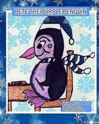 Pete The Purple Penguin: Pete learns to accept and love himself 1