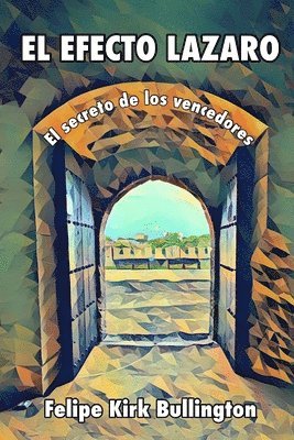 El Efecto Lazaro: El Secreto De Los Vencedores 1