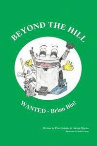 Darren Martin - Beyond The Hill - WANTED! - Brian Bin: WANTED! - Brian Bin, Häftad