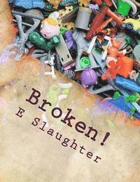 bokomslag Broken!: A murder mystery play