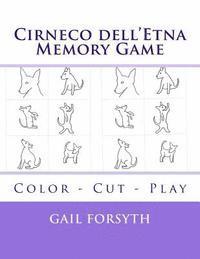 bokomslag Cirneco dell'Etna Memory Game: Color - Cut - Play