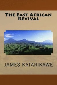 bokomslag The East African Revival
