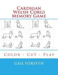 bokomslag Cardigan Welsh Corgi Memory Game: Color - Cut - Play