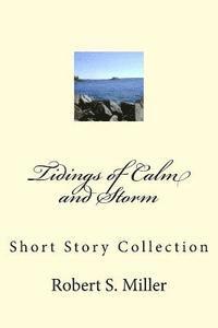 bokomslag Tidings of Calm and Storm: Short Story Collection