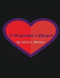 A Warrior's Heart: The Beginning 1