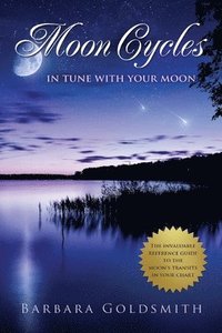 bokomslag Moon Cycles: Get In Tune With Your Moon