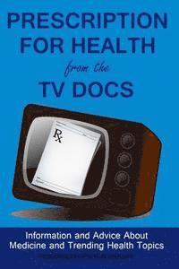 bokomslag Prescription For Health From The TV Docs