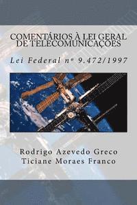 bokomslag Comentarios a Lei Geral de Telecomunicacoes: Lei Federal n. 9.472, de 16 de julho de 1997