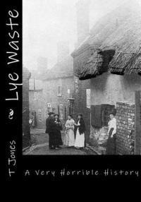 Lye Waste: A Very Horrible History 1