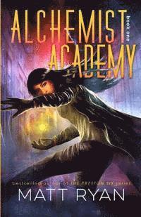 Matt Ryan - Alchemist Academy Book 1, Häftad
