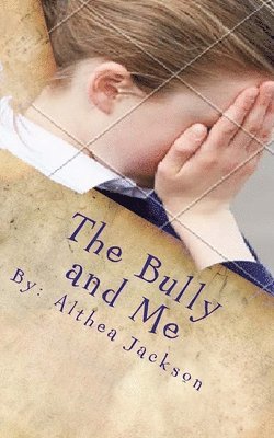 The Bully and Me 1