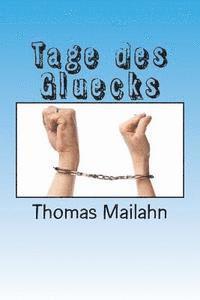 Tage des Gluecks 1