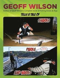Geoff Wilson - Sharks Parks and Narks, Häftad. Tillgänglighet: Lägg i varukorg