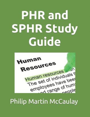 Philip Martin McCaulay - PHR and SPHR Study Guide, Häftad