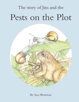 The Story of Jim and the Pests on the Plot 1