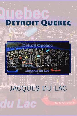 Detroit Quebec 1