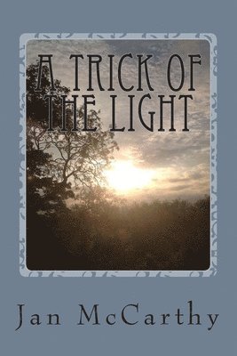 A Trick of the Light 1