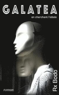 bokomslag Galatea: en cherchant l'ideale