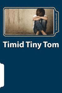 bokomslag Timid Tiny Tom