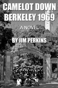 bokomslag Camelot Down Berkeley 1969