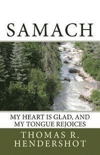 bokomslag Samach: My heart is glad, and my tongue rejoices