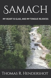 bokomslag Samach: My heart is glad, and my tongue rejoices