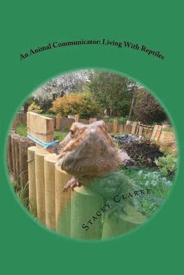 An Animal Communicator: Living With Reptiles 1