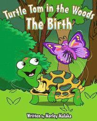 bokomslag Turtle Tom in the Woods: The Birth