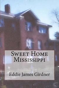 bokomslag Sweet Home Mississippi