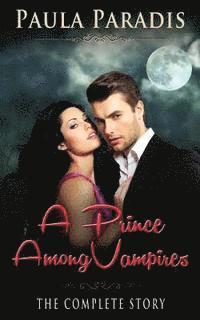 bokomslag Prince Among Vampires (The Complete Story)