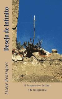 Maria Do Sameiro Barroso - Desejo de infinito: 13 Fragmentos do Real e do Imaginário, Häftad
